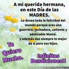 Tarjeta para dedicar: A mi querida hermana, en este Día de las MADRES. Le deseo toda la felicidad del…