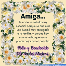 Tarjeta para dedicar: Amiga... Te envío un saludo muy especial porque sé que eres una Mamá muy entrega…