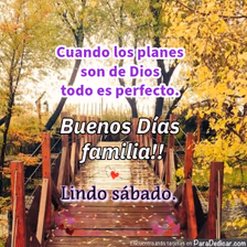 Tarjeta para dedicar: Buenos Días familia!! lindo sábado.