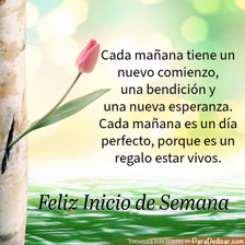 Tarjeta para dedicar: Cada mañana tiene un nuevo comienzo, Feliz inicio de semana.