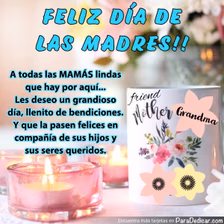 Tarjeta para dedicar: FELIZ DÍA DE LAS MADRES!! A todas las MAMÁS lindas que hay por aquí... Les deseo un grandioso día, llenito de bendicione…