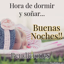 Tarjeta para dedicar: Hora de dormir y soñar... Buenas Noches!!