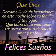 Tarjeta para dedicar: Que Dios derrame lluvia de bendiciones en esta noche sobre tu familia y tu hogar. felices sueños
