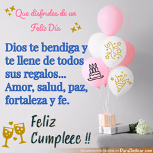 Tarjeta para dedicar: Que disfrutes de un Feliz Día. Dios te bendiga.... Feliz Cumpleee!!