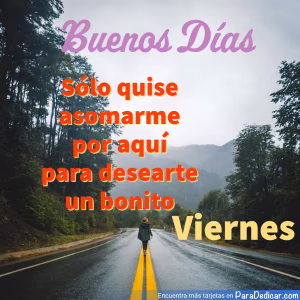 Tarjeta para dedicar: Buenos Días. bonito Viernes