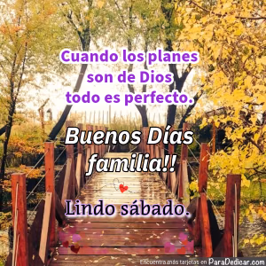 Tarjeta para dedicar: Buenos Días familia!! lindo sábado.