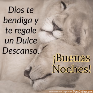 Tarjeta para dedicar: Dios te bendiga y te regale un Dulce Descanso. ¡Buenas Noches!