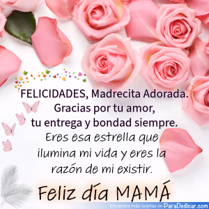 Tarjeta para dedicar: Felicidades, Madrecita Adorada. Feliz Día MAMÁ.