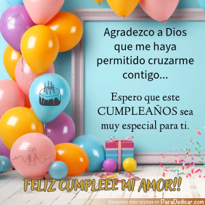 Tarjeta para dedicar: Feliz Cumpleee mi Amor!! Espero que este cumpleaños sea muy especial