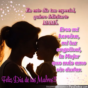 Tarjeta para dedicar: Feliz Día de las Madres!! En este día especial, quiero felicitarte MAMÁ