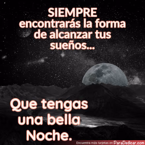 Tarjeta para dedicar: Que tengas una bella noche.