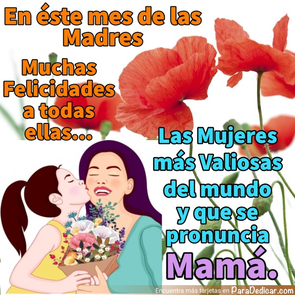 Tarjeta de En éste mes de las Madres muchas felicidades a todas ellas...